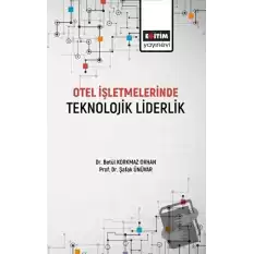 Otel İşletmelerinde Teknolojik Liderlik