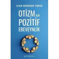 Otizm İçin Pozitif Ebeveynlik