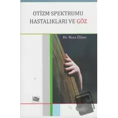 Otizm Spektrumu Hastalıkları ve Göz