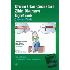 Otizmi Olan Çocuklara Zihin Okumayı Öğretmek - Çalışma Kitabı