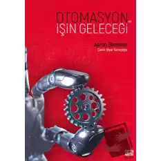 Otomasyon ve İşin Geleceği