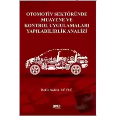 Otomotiv Sektöründe Muayene ve Kontrol Uygulamaları Yapılabilirlik Analizi