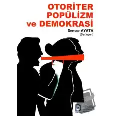 Otoriter Popülizm ve Demokrasi