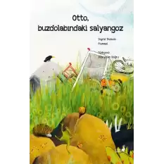 Otto, buzdolabındaki salyangoz