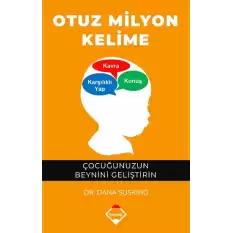 Otuz Milyon Kelime - Çocuğunuzun Beynini Geliştirin