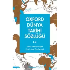 Oxford Dünya Tarihi Sözlüğü 2- L-Z