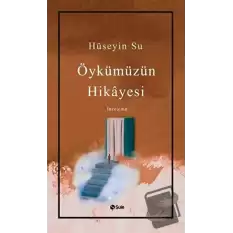 Öykümüzün Hikayesi