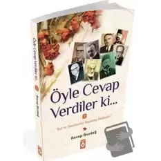 Öyle Cevap Verdiler ki...