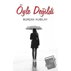 Öyle Değildi