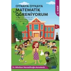 Oynaya Oynaya Matematik Öğreniyorum 2. Sınıf