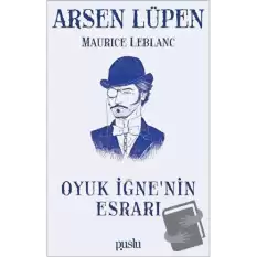 Oyuk İğne’nin Esrarı - Arsen Lüpen