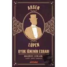 Oyuk İğnenin Esrarı- Arsen Lüpen