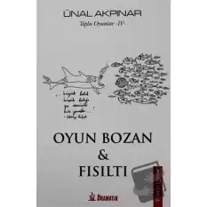 Oyun Bozan ve Fısıltı - Toplu Oyunlar 4