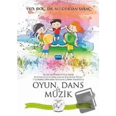 Oyun, Dans ve Müzik (CD İlaveli)