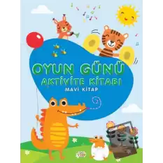 Oyun Günü Aktivite Kitabı Mavi Kitap