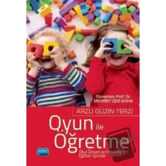 Oyun ile Öğretme Okul Öncesi ve İlkokullar İçin Eğitsel Oyunlar