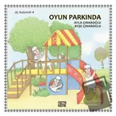 Oyun Parkında - Üç Kuzucuk 4 (Ciltli)