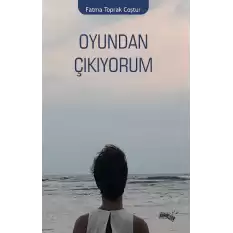 Oyundan Çıkıyorum