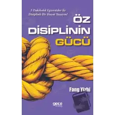 Öz Disiplinin Gücü