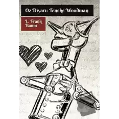 Oz Diyarı: Teneke Woodman