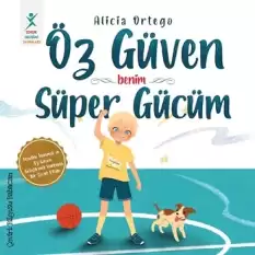 Öz Güven Benim Süper Gücüm