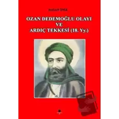 Ozan Dedemoğlu Olayı ve Ardıç Tekkesi (18. Yy.)