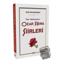 Ozan Reha Şiirleri - Söz Mülkünden