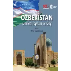 Özbekistan Devlet Toplum ve Göç