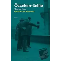 Özçekim-Selfie