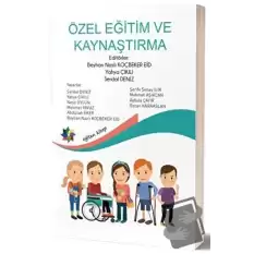 Özel Eğitim ve Kaynaştırma