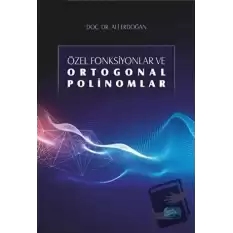 Özel Fonksiyonlar ve Ortogonal Polinomlar