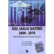 Özel Sağlık Sektörü 2000 - 2010