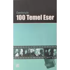 Özetleriyle 100 Temel Eser