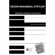 Özgün Makamsal Etütler