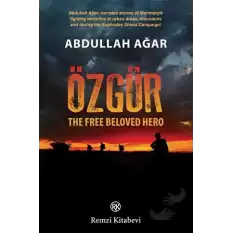 Özgür - The Free Beloved Hero