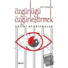 Özgürlüğü Özgürleştirmek