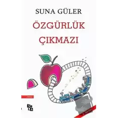 Özgürlük Çıkmazı