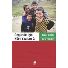 Özgürlük İçin Kürt Yazıları 2