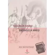 Özgürlük Savaşı Bağımsızlık Marşı