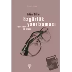 Özgürlük Yanılsaması