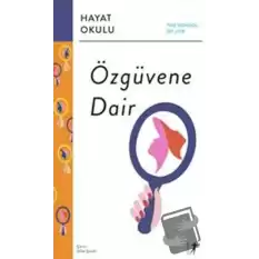 Özgüvene Dair