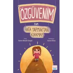 Özgüvenim Tam Hata Yapmaktan Korkmam