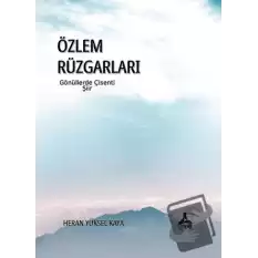 Özlem Rüzgarları Gönüllerde Çisenti