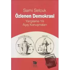 Özlenen Demokrasi - Yargılama Yılı Açış Konuşmaları