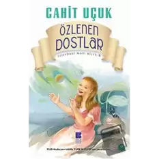 Özlenen Dostlar