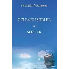 Özlenen Şiirler ve Sözler