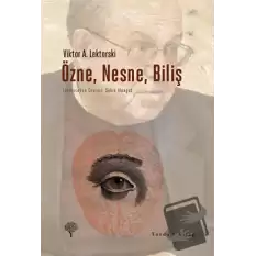 Özne, Nesne, Biliş