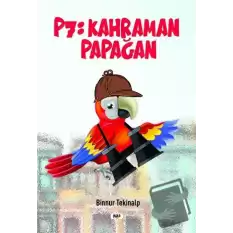 P7: Kahraman Papağan