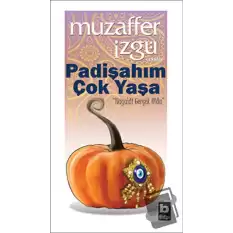 Padişahım Çok Yaşa