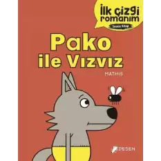 İlk Çizgi Romanım - Pako ile Vızvız